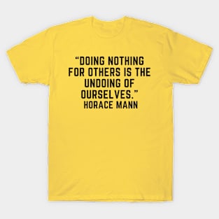 quote Horace Mann about charity T-Shirt